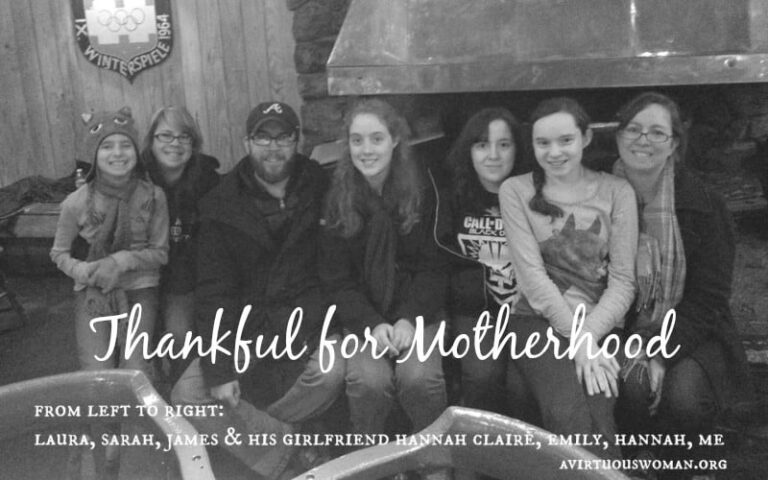 Thankful for Motherhood @ AVirtuousWoman.org