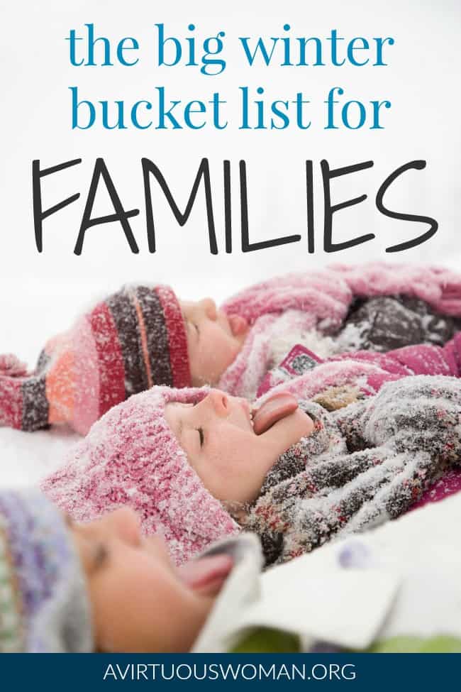 The Big Winter Bucket List for Families @ AVirtuousWoman.org
