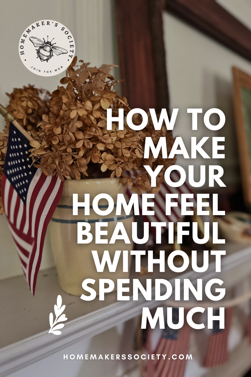 How to Make Your Home Feel Beautiful Without Spending Much